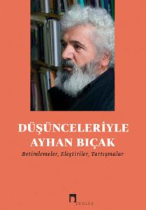 Düşünceleriyle Ayhan Bıçak
